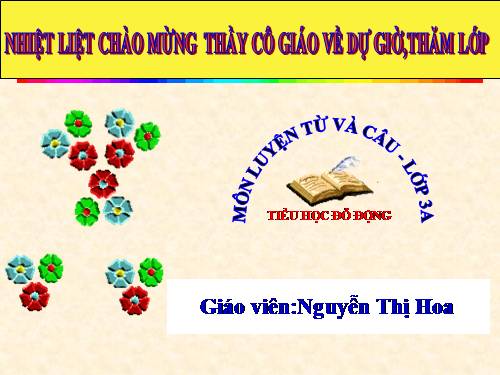 Tuần 28. Nhân hoá. Ôn tập cách đặt và trả lời câu hỏi Để làm gì? Dấu chấm, chấm hỏi, chấm than