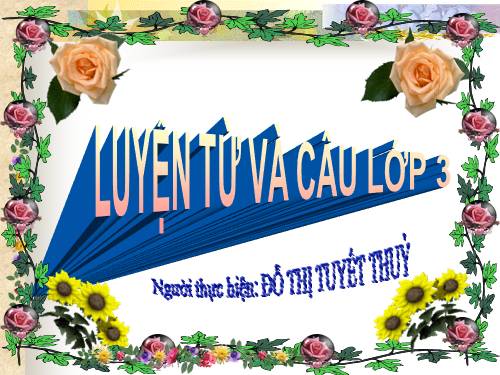 Tuần 12. Ôn tập về từ chỉ hoạt động, trạng thái. So sánh
