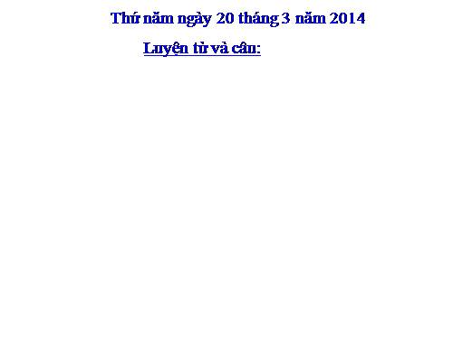 Tuần 28. Nhân hoá. Ôn tập cách đặt và trả lời câu hỏi Để làm gì? Dấu chấm, chấm hỏi, chấm than