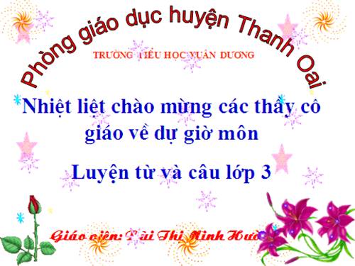 Tuần 25. Nhân hoá. Ôn tập cách đặt và trả lời câu hỏi Vì sao?