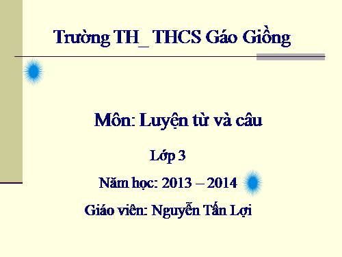 Tuần 25. Nhân hoá. Ôn tập cách đặt và trả lời câu hỏi Vì sao?
