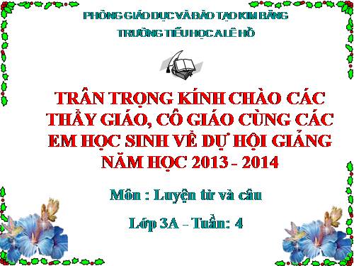 Tuần 4. MRVT: Gia đình. Ôn tập câu: Ai là gì?