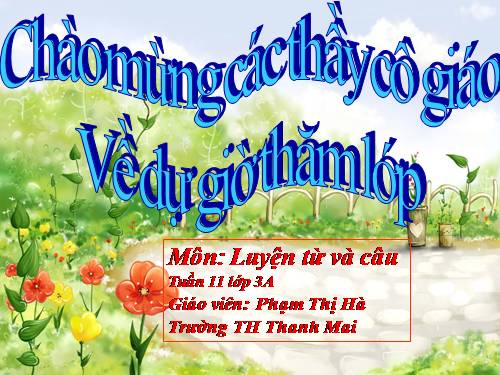 Tuần 11. MRVT: Quê hương. Ôn tập câu Ai làm gì?