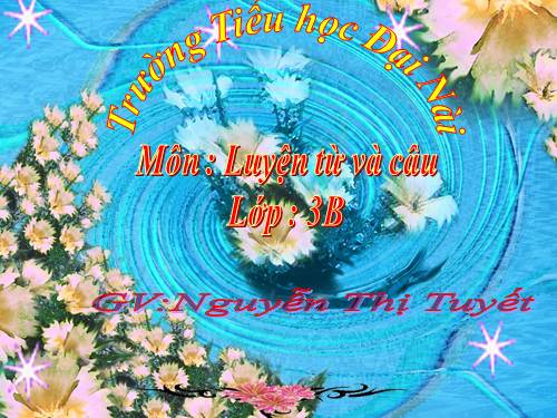 Tuần 11. MRVT: Quê hương. Ôn tập câu Ai làm gì?