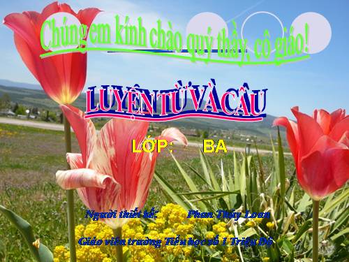 Tuần 11. MRVT: Quê hương. Ôn tập câu Ai làm gì?