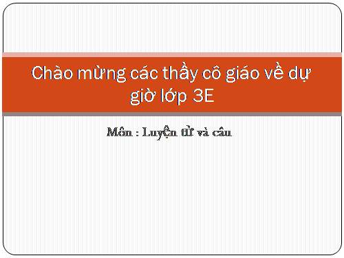 Tuần 11. MRVT: Quê hương. Ôn tập câu Ai làm gì?