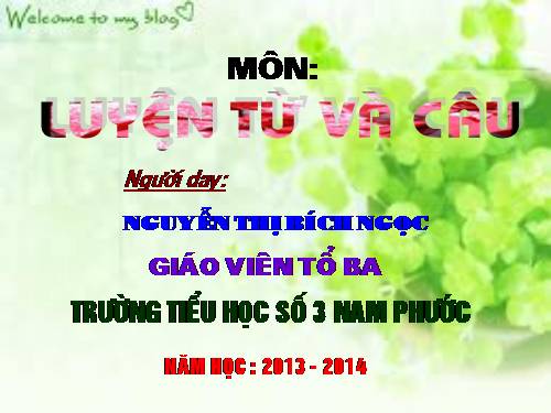 Tuần 11. MRVT: Quê hương. Ôn tập câu Ai làm gì?