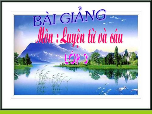 Tuần 1. Ôn về từ chỉ sự vật. So sánh