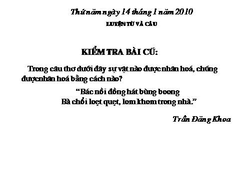 Tuần 21. Nhân hoá. Ôn tập cách đặt và trả lời câu hỏi Ở đâu?