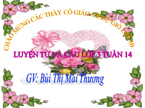 Tuần 14. Ôn tập về từ chỉ đặc điểm. Ôn tập câu Ai thế nào?