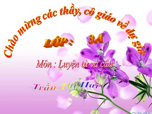 Tuần 4. MRVT: Gia đình. Ôn tập câu: Ai là gì?