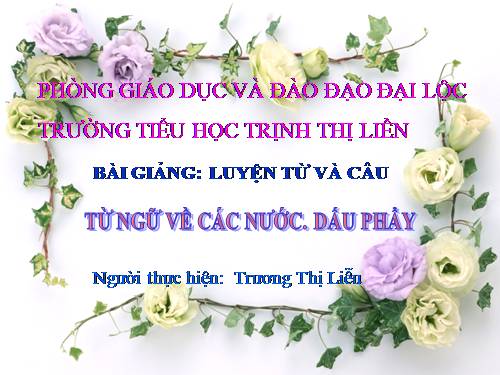 Tuần 31. MRVT: Các nước. Dấu phẩy