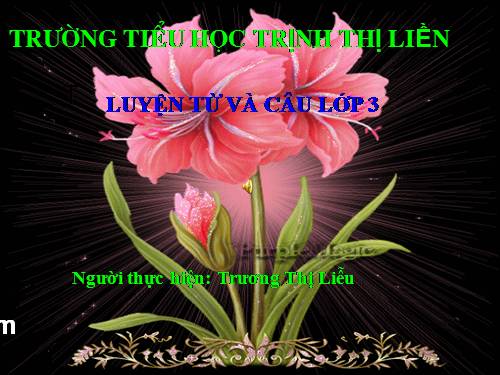 Tuần 14. Ôn tập về từ chỉ đặc điểm. Ôn tập câu Ai thế nào?