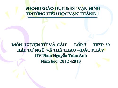 Tuần 29. MRVT: Thể thao. Dấu phẩy