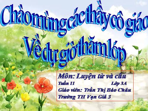 Tuần 11. MRVT: Quê hương. Ôn tập câu Ai làm gì?