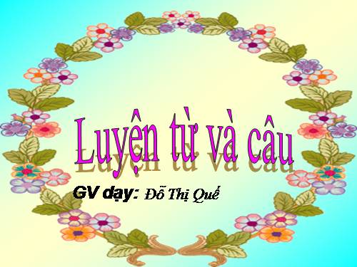 Tuần 21. Nhân hoá. Ôn tập cách đặt và trả lời câu hỏi Ở đâu?