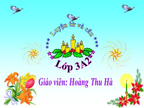 Tuần 30. Đặt và trả lời câu hỏi Bằng gì? Dấu hai chấm