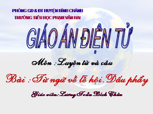 Tuần 26. MRVT: Lễ hội. Dấu phẩy