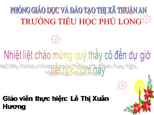 Tuần 23. Nhân hoá. Ôn tập cách đặt và trả lời câu hỏi Như thế nào?