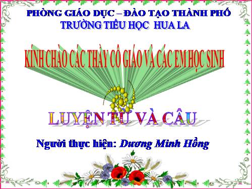 Tuần 21. Nhân hoá. Ôn tập cách đặt và trả lời câu hỏi Ở đâu?