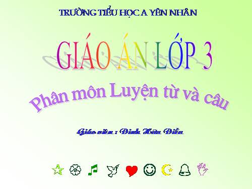 Tuần 11. MRVT: Quê hương. Ôn tập câu Ai làm gì?