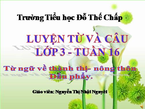 Tuần 16. MRVT: Thành thị - Nông thôn. Dấu phẩy