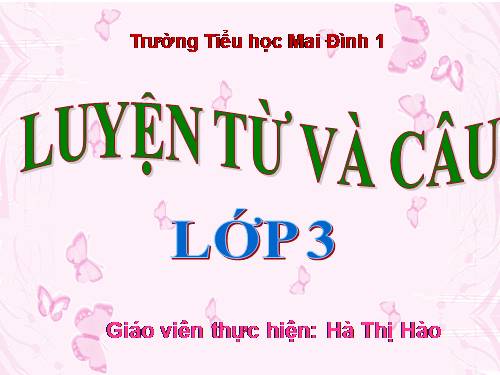 Tuần 8. MRVT: Cộng đồng. Ôn tập câu Ai làm gì?