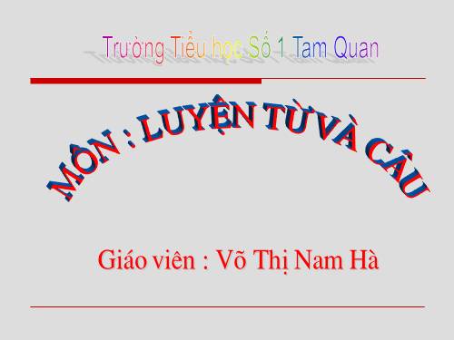 Tuần 12. Ôn tập về từ chỉ hoạt động, trạng thái. So sánh