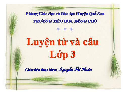 Tuần 14. Ôn tập về từ chỉ đặc điểm. Ôn tập câu Ai thế nào?