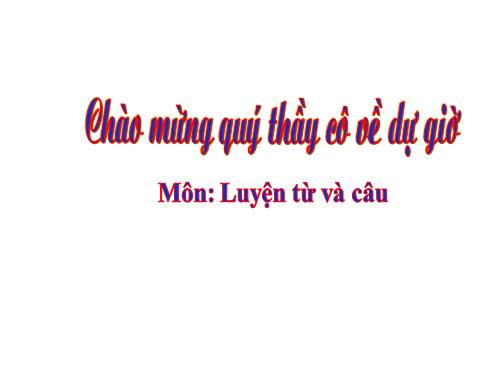 Tuần 11. MRVT: Quê hương. Ôn tập câu Ai làm gì?