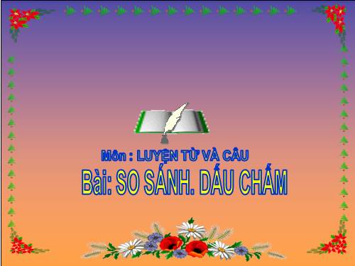 Tuần 10. So sánh. Dấu chấm
