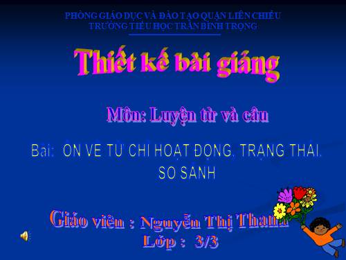 Tuần 12. Ôn tập về từ chỉ hoạt động, trạng thái. So sánh