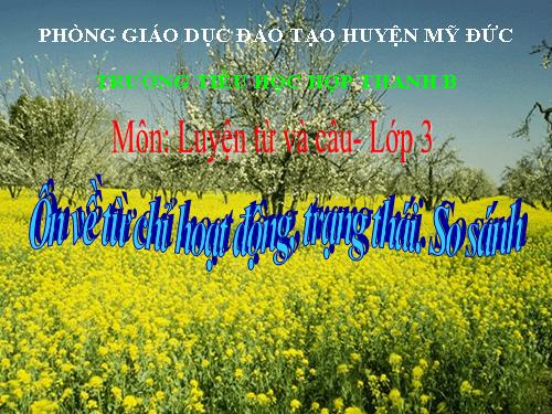 Tuần 12. Ôn tập về từ chỉ hoạt động, trạng thái. So sánh