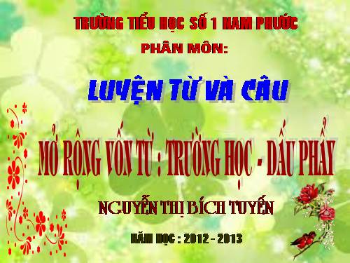 Tuần 6. MRVT: Trường học. Dấu phẩy