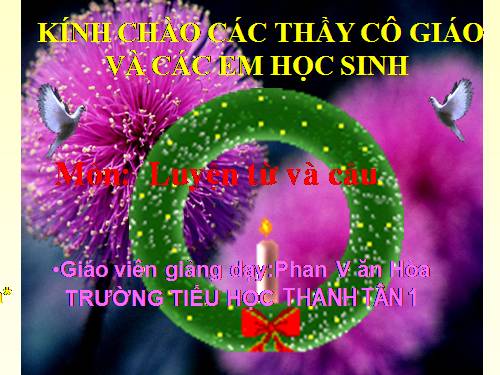 Tuần 28. Nhân hoá. Ôn tập cách đặt và trả lời câu hỏi Để làm gì? Dấu chấm, chấm hỏi, chấm than