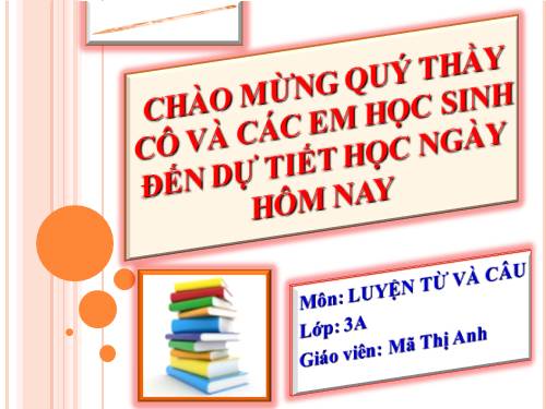 Tuần 23. Nhân hoá. Ôn tập cách đặt và trả lời câu hỏi Như thế nào?