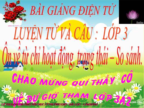 Tuần 7. Ôn tập về từ chỉ hoạt động, trạng thái. So sánh