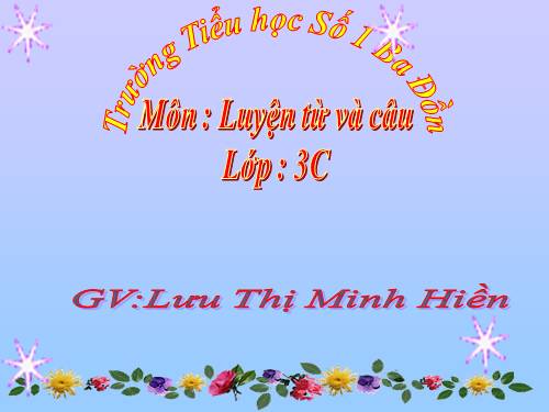 Tuần 11. MRVT: Quê hương. Ôn tập câu Ai làm gì?