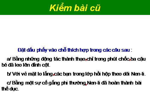 Tuần 32. Đặt và trả lời câu hỏi Bằng gì? Dấu chấm, dấu hai chấm