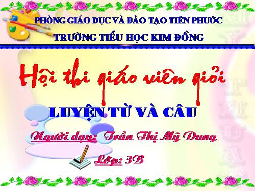 Tuần 25. Nhân hoá. Ôn tập cách đặt và trả lời câu hỏi Vì sao?