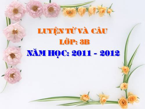 Tuần 21. Nhân hoá. Ôn tập cách đặt và trả lời câu hỏi Ở đâu?