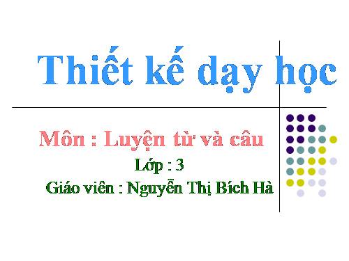 Tuần 23. Nhân hoá. Ôn tập cách đặt và trả lời câu hỏi Như thế nào?
