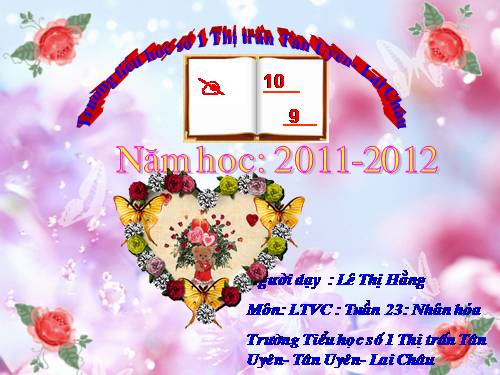 Tuần 23. Nhân hoá. Ôn tập cách đặt và trả lời câu hỏi Như thế nào?