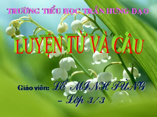 Tuần 15. MRVT: Các dân tộc. Luyện đặt câu có hình ảnh so sánh