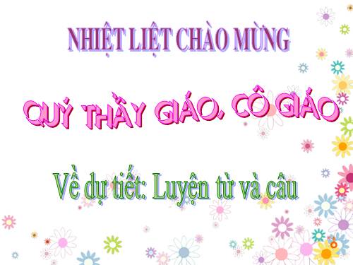 Tuần 11. MRVT: Quê hương. Ôn tập câu Ai làm gì?