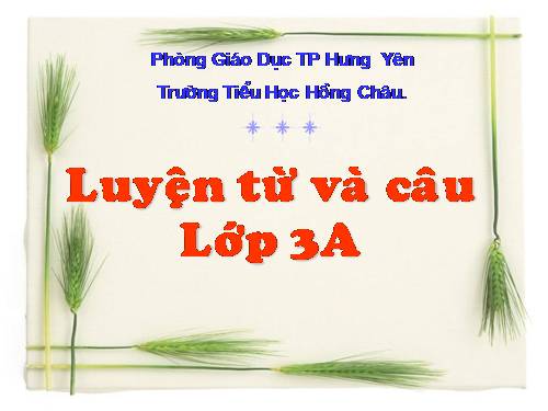 Tuần 8. MRVT: Cộng đồng. Ôn tập câu Ai làm gì?