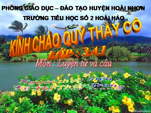 Tuần 4. MRVT: Gia đình. Ôn tập câu: Ai là gì?