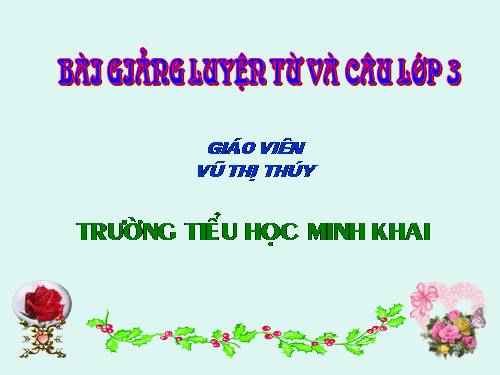 Tuần 2. MRVT: Thiếu nhi. Ôn tập câu Ai là gì?