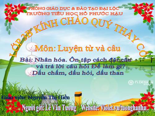 Tuần 28. Nhân hoá. Ôn tập cách đặt và trả lời câu hỏi Để làm gì? Dấu chấm, chấm hỏi, chấm than