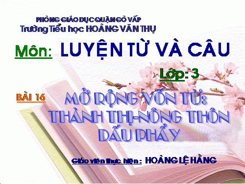 Tuần 16. MRVT: Thành thị - Nông thôn. Dấu phẩy